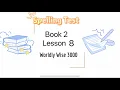 Spelling Test - Wordly Wise Book 2 Lesson 8