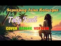 Lagu Sepanjang Jalan Kenangan - Original song by Tetty Kadi (Cover Reggae Version)