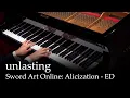 Download Lagu unlasting - Sword Art Online: Alicization - War of Underworld ED [Piano]