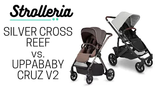Silver Cross Reef vs. UPPAbaby CRUZ V2 Stroller Comparison