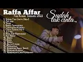 Lagu Cover Raffa Affar Full Album Terbaik 2022 full Tanpa Iklan