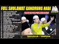Download Lagu TERBARU!!! FULL SHOLAWAT MAJELIS GANDRUNG NABI 2025 | SPESIAL MAULID NABI MUHAMMAD 2025