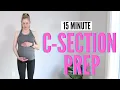 15 Minute C-section Prep Workout - prepare your body for a C-section surgery recovery