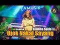 Lagu SYAHIBA SAUFA - OJO NAKAL SAYANG (OFFICIAL REGGAE SKA KOPLO)