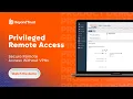 Privileged Remote Access Demo Secure Access Without a VPN