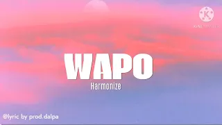 harmonize wapo official lyrics