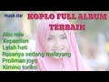 Lagu DANGDUT KOPLO TERBAIK/FULL ALBUM