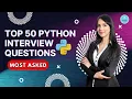 50 Most Asked Python Interview Questions 2025 Python Interview Questions Answers