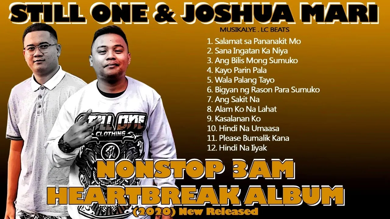 1HOUR STILL ONE & JOSHUA MARI NONSTOP 3AM HEARTBREAK ALBUM