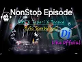 Lagu NonStop Episode || Edm X Tapori X Trance || Odia Sambalpuri Ft Dj Liku Official