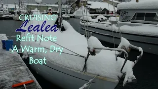 Cruising Lealea: A Warm, Dry Boat