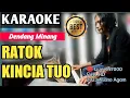 Download Lagu RATOK KINCIA TUO || KARAOKE MINANG DENDANG TERBARU (FULL HD Versi Live 2023 KN7000)