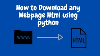 How to download webpage using python Opensource - code