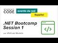 NET Bootcamp - Session 1