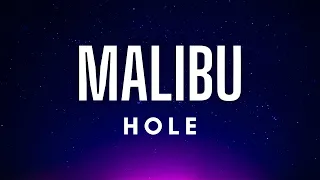 Hole - Malibu