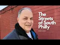 The Streets of South Philly