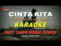 Download Lagu Cinta kita _ INKA Christie KARAOKE Duet tanpa vocal cowok.
