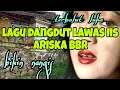 Download Lagu dangdut lawas bikin merinding iis Ariska bbr terbalut luka