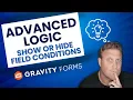 Stop Overwhelming Users Use Conditional Logic in Gravity Forms