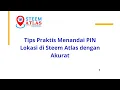 Download Lagu Tips Praktis Menandai PIN Lokasi di Steem Atlas dengan Akurat