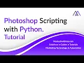 Photoshop Scripting with Python Tutorial and Examples