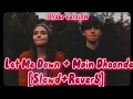 Download Lagu 1 hour lofi version Let me down+Main Dhoonde [Slow + Reverb]  | Music lovers |TextaudioFOR