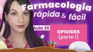 Opioides parte 1 | Aula 36 | Farmacologia do SNC rápida e fácil | Flavonoide