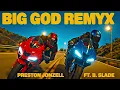 Preston Jonzell - BIG GOD ft. B.Slade