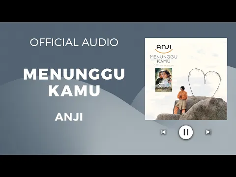 Download MP3 Anji - Menunggu Kamu (Official Audio)