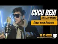 Download Lagu CUCU DEUI - [ COVER UCUP BODEUM ]