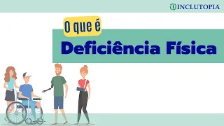 O que é Deficiência Física
