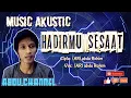 Download Lagu Hadirmu sesaat (Cipt: AR abdu rohim) lagu terbaru dari abdu channel