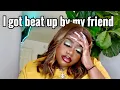 STORYTIME MY BESTFRIEND WAS A SNAKE SHE BEAT ME UP FT BELLESA BOUTIQUE