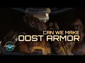 Can we make ODST Armor Is it possible