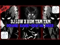 Dj Low x Bum Tam Tam Sound Kane Zxynn Terbaru 2024 Ful Bas