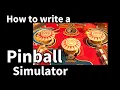 04 - How to write a pinball simulation