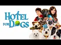 Hotel For Dogs 2009 Full Movie Facts Review Emma Roberts Don Cheadle Lisa Kudrow