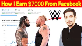 How I Earned 7000 in a Month with Facebook Instreams Ads - How to edit WWE s without copyright
