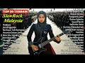Lagu Top 30 Slow Rock Malaysia Terbaik – Lagu Legendaris Sepanjang Masa