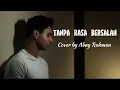 Download Lagu Fabio Asher - Tanpa Rasa Bersalah (Cover by Abuy Rahman) Lyrics