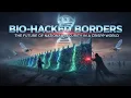 Bio-Hacked Borders The Future of National Security in a CRISPR World