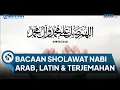 Download Lagu Bacaan Sholawat Nabi: Arab, Latin \u0026 Terjemahan Indonesia