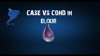 case vs cond control structures inside elixir programming language