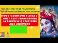 MOST commonly asked Unit Test Framework Interview Questions and Answers