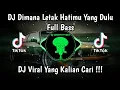 Download Lagu DJ DIMANA LETAK HATIMU YANG DULU FULL BASS VIRAL TIK TOK TERBARU 2024 YANG KALIAN CARI