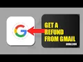 How To Get A Refund From Gmail 2025 2026