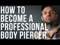 How to Become a Professional Body Piercer UrbanBodyJewelry com