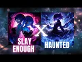 Download Lagu SLAY ENOUGH X HAUNTED