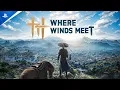 Lagu Where Winds Meet - Gameplay Trailer | PS5 Games