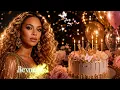 Happy Birthday, Beyoncé 🎂✨ | Beyoncé Giselle Knowles-Carter Birthday Song | Our Queen, @beyonce 